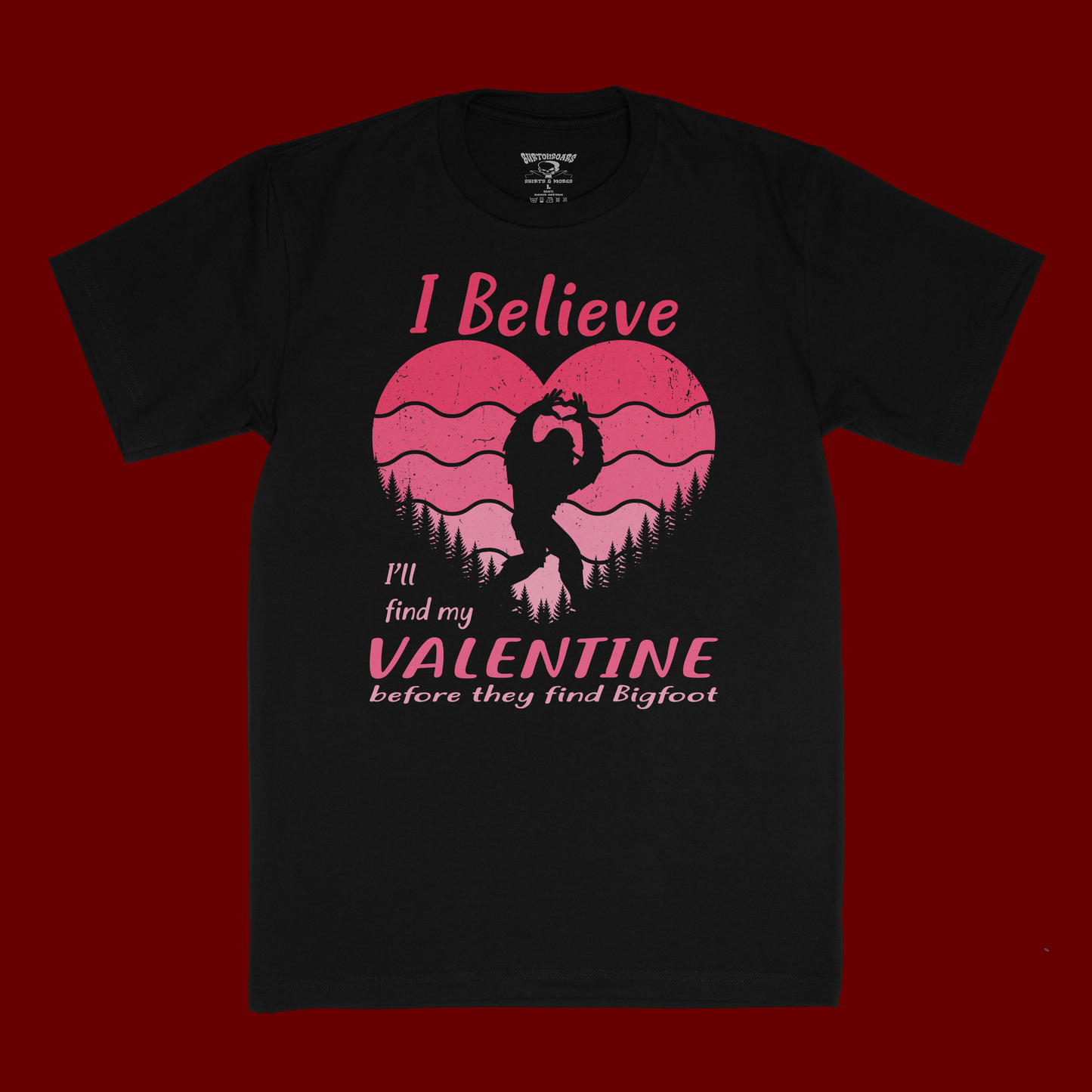 Believe You'll find your Valentine
